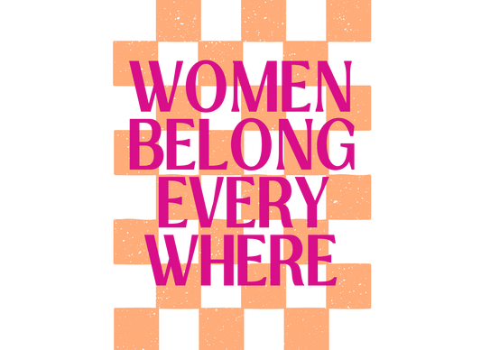 Women Belong Everywhere Vinyl Sticker GG ORIGINAL